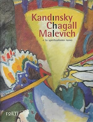 Seller image for KANDINSKY - CHAGALL - MALEVICH E LO SPIORITUALISMO RUSSO VERONA 11 SETTEMBRE 1999 - 15 GENNAIO 2000 for sale by Libreria Rita Vittadello