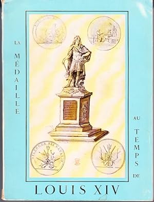 Bild des Verkufers fr La mdaille au temps de Louis XIV. Htel de la Monnaie, Paris. Janvier-Mars 1970. zum Verkauf von Centralantikvariatet