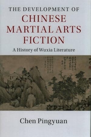 Imagen del vendedor de Development of Chinese Martial Arts Fiction a la venta por GreatBookPrices