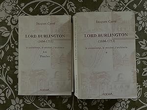 Lord Burlington (1694-1753). Le connaisseur, le mécène, l'architecte, avec 1 volume de planches