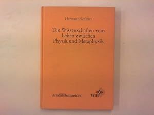 Bild des Verkufers fr Die Wissenschaften vom Leben zwischen Physik und Metaphysik. Auf der Suche nach dem Newton der Biologie im 19. Jahrhundert. zum Verkauf von Antiquariat Matthias Drummer