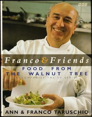 Bild des Verkufers fr Franco and Friends. Food from the Walnut Tree. B.B.C. 1st. edn. 1997. zum Verkauf von Janet Clarke Books ABA