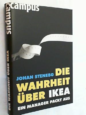 Bild des Verkufers fr Die Wahrheit ber IKEA : ein Manager packt aus. zum Verkauf von Versandantiquariat Christian Back