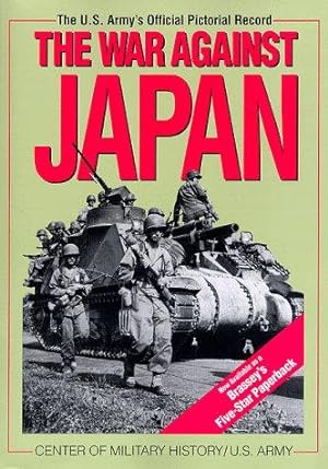 Bild des Verkufers fr The War Against Japan: Pictorial Record (Association of the United States Army S.) zum Verkauf von WeBuyBooks