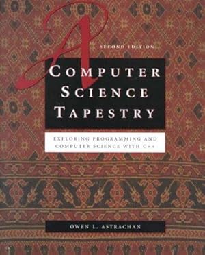 Seller image for Computer Science Tapestry: Exploring Computer Science with C++ (McGraw-Hill Series in Computer Science) for sale by WeBuyBooks