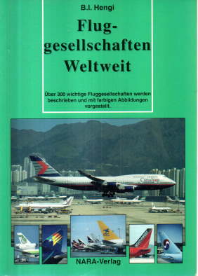 Immagine del venditore per Fluggesellschaften weltweit. ber 350 Fluggesellschaften werden beschrieben und vorgestellt. venduto da Leonardu