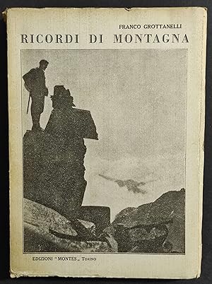 Ricordi di Montagna - F. Grottanelli - Ed. Montes