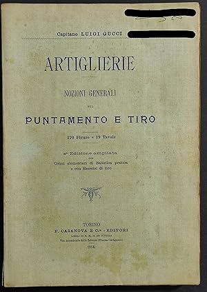 Artiglierie Nozioni Generali sul Puntamento e Tiro - L. Gucci - 1914