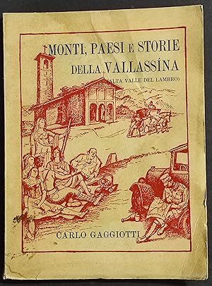 Monti Paesi e Storie della Vallassina - C. Gaggiotti - Ed. APE - 1949