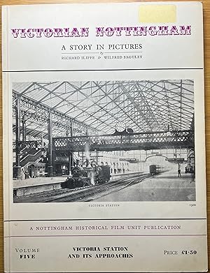 Victorian Nottingham; A Story in Pictures; Volume Five