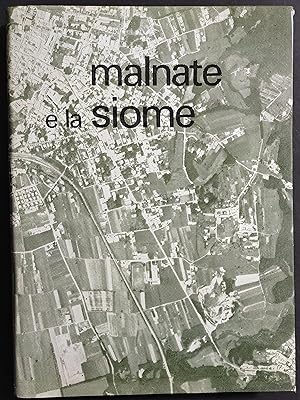 Malnate e la Siome - C. A. Lotti - Ed. Benzoni - 1970