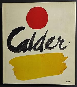 Calder - G. Carandente - Ed. Electa - 1983
