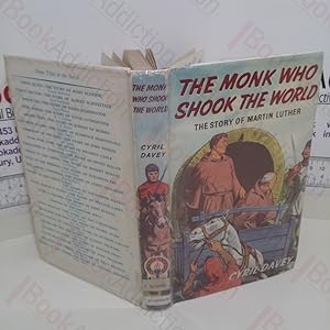 Seller image for The Monk Who Shook the World: The Story of Martin Luther (Stories of Faith and Fame series) for sale by BookAddiction (ibooknet member)