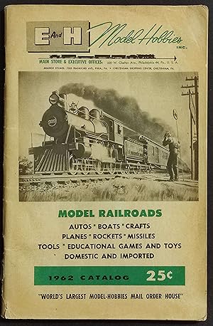 E and H Model Hobbies - Catalog 1962 - Model Railroads