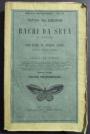 Trattato Educazione Bachi da Seta al Giappone - Senday - Ed. Brigola - 1870