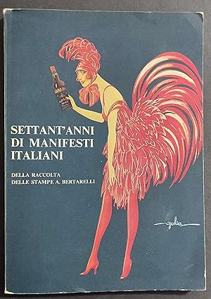 Settant'anni di Manifesti Italiani - Raccolta Stampe Bertarelli - 1972