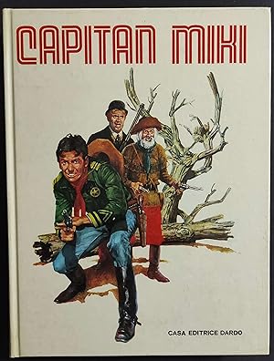 Capitan Mihi - R. Sangalli - D. Chlarot - Ed. Dardo - 1975
