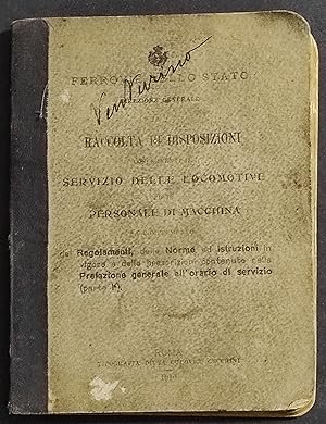 Raccolta Disposizioni Servizio Locomotive e Personale di Macchina - 1910