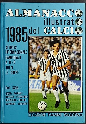 Almanacco Illustrato del Calcio 1985 - A. Beltrami - Ed. Panini - 1985