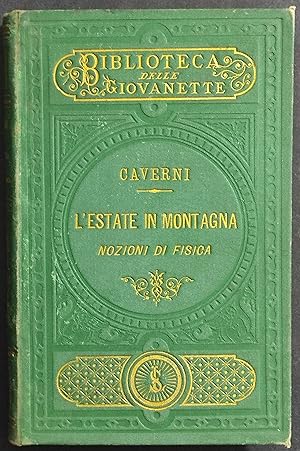 L'Estate in Montagna - Notizie di Fisica - R. Caverni - Ed. Le Monnier - 1885