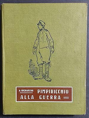 Pimpiricchio alla Guerra - A. Gherardini - Ill. A. Mussino - Ed. Vallardi - 1920