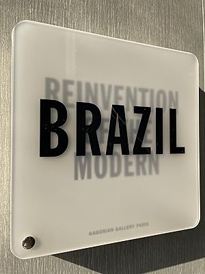 Brazil: Reinvention of the Modern