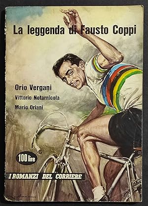 La Leggenda di Fausto Coppi - I Romanzi del Corriere - N. 62 - 1960