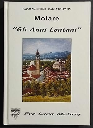 Molare Gli Anni Lontani - P. Albertelli - M. Gasparini - 2002