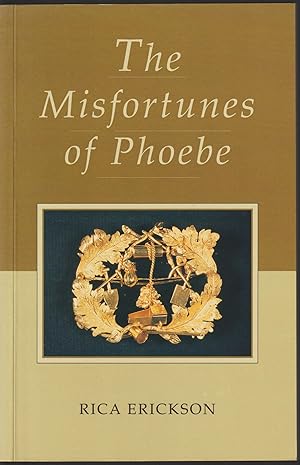 Imagen del vendedor de The Misfortunes of Phoebe (signed copy) a la venta por Taipan Books