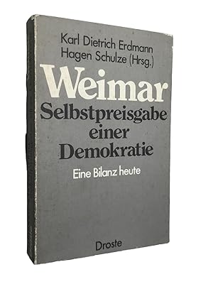 Seller image for Weimar : Selbstpreisgabe einer Demokratie : eine Bilanz heute for sale by Librairie Douin
