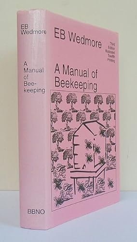 A Manual of Bee-Keeping. For English-speaking Bee-keepers.