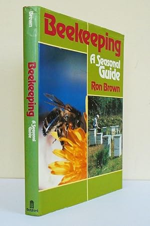 Beekeeping. A Seasonal Guide.