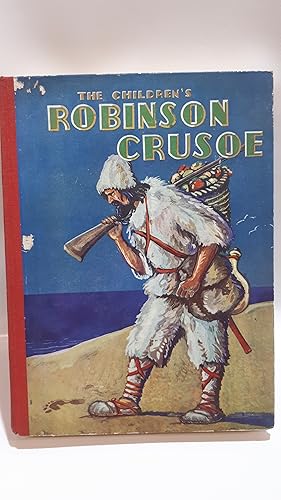 Imagen del vendedor de The ChildrenS Robinson Crusoe a la venta por Cambridge Rare Books