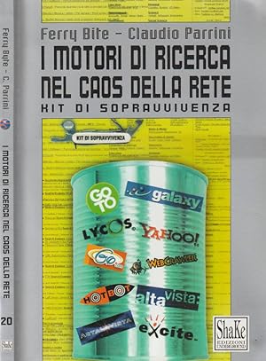 Immagine del venditore per I motori di ricerca nel caos della rete Kit di sopravvivenza venduto da Biblioteca di Babele