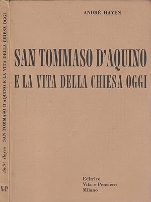 Bild des Verkufers fr San Tommaso d'Aquino e la vita della Chiesa oggi zum Verkauf von Biblioteca di Babele