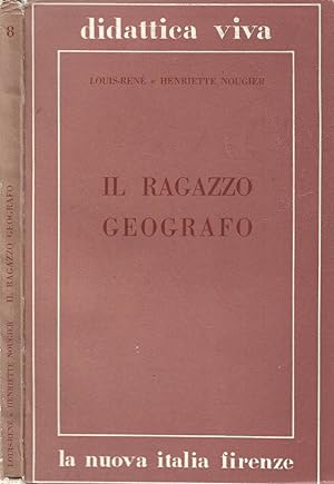 Seller image for Il Ragazzo Geografo for sale by Biblioteca di Babele
