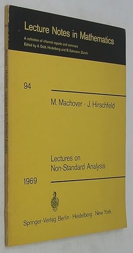 Seller image for Lectures on Non-Standard Analysis (Lecture Notes in Mathematics 94) for sale by Powell's Bookstores Chicago, ABAA