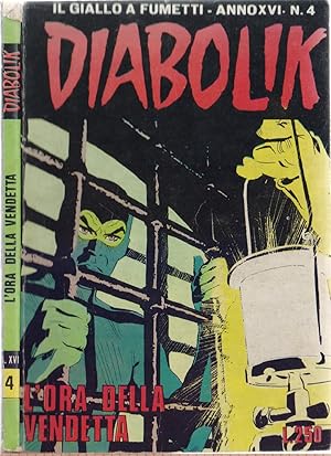 Imagen del vendedor de Diabolik L'ora della vendetta - Anno XVI Nr. 4 a la venta por libreria biblos