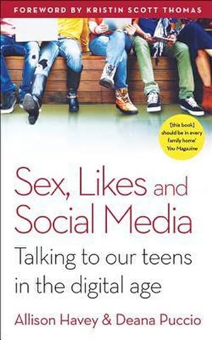 Image du vendeur pour Sex, Likes and Social Media: Talking to our teens in the digital age mis en vente par Rheinberg-Buch Andreas Meier eK