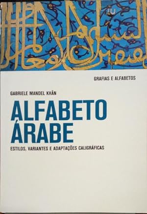 Bild des Verkufers fr ALFABETO RABE: ESTILOS, VARIANTES E ADAPTAES CALIGRFICAS. zum Verkauf von Livraria Castro e Silva