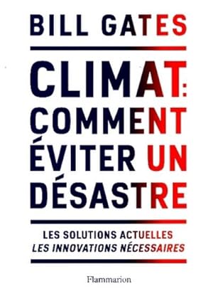 Bild des Verkufers fr Climat Comment Eviter Le Desastre: Les solutions actuelles. Les innovations ncessaires zum Verkauf von Rheinberg-Buch Andreas Meier eK