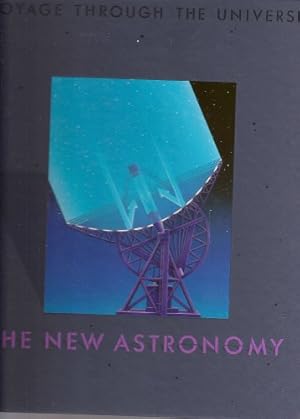 Image du vendeur pour The New Astronomy (Voyage Through the Universe) mis en vente par Reliant Bookstore