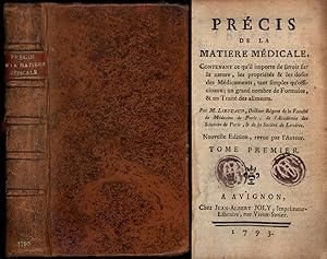 Seller image for Prcis de la matiere mdicale. Contenant ce qu'il importe de favoir fur la nature, les proprits & les dofes des Mdicamentes, tant fimples qu'officinaux; un grand nombre de Formules, & un Trait des aliments. Tome premier. for sale by Antiquariat Lenzen