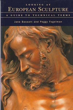 Image du vendeur pour Looking at European Sculpture; A Guide to Technical Terms mis en vente par timkcbooks (Member of Booksellers Association)