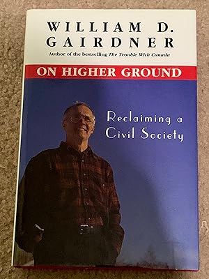 On Higher Ground: Reclaiming a Civil Society