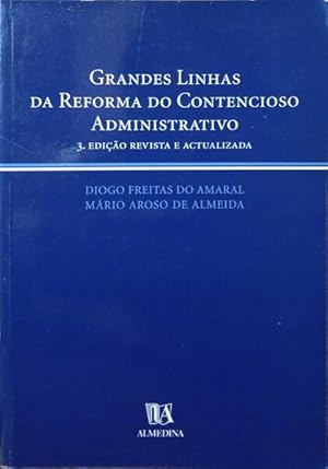 Image du vendeur pour GRANDES LINHAS DA REFORMA DO CONTENCIOSO ADMINISTRATIVO. mis en vente par Livraria Castro e Silva