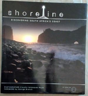 Bild des Verkufers fr Shoreline : Discovering South Africa's Coastline [as seen on SABC 2] zum Verkauf von Chapter 1