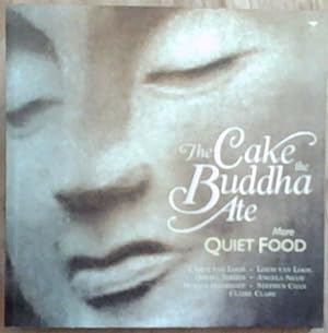 Image du vendeur pour The Cake the Buddha Ate: More Quiet Food mis en vente par Chapter 1