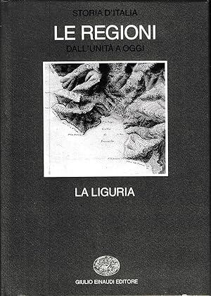 Image du vendeur pour Storia d'Italia - Le Regioni dall'Unit a oggi. La Liguria mis en vente par Laboratorio del libro