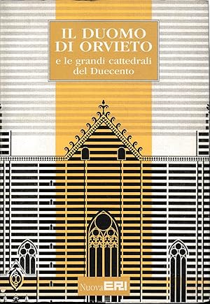Immagine del venditore per Il Duomo di Orvieto e le grandi cattedrali del Duecento venduto da Laboratorio del libro